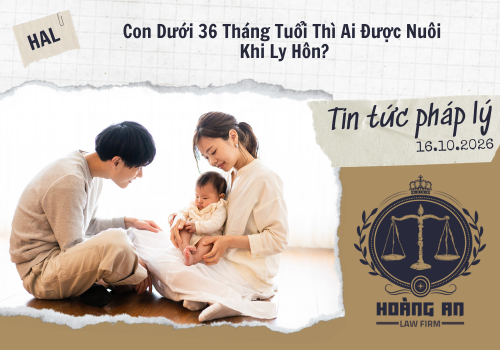 Con Dưới 36 Tháng Tuổi Thì Ai Được Nuôi Khi Ly Hôn? Con Dưới 36 Tháng Tuổi Thì Ai Được Nuôi Khi Ly Hôn?